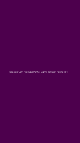 Tampilan Antarmuka Aplikasi Toto268 Com Aplikasi Portal Game Terbaik Android - 4