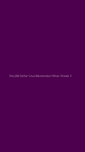 Tampilan Antarmuka Aplikasi Toto268 Daftar Situs Rekomendasi Pilihan Terbaik - 3