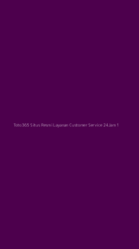 Tampilan Antarmuka Aplikasi Toto365 Situs Resmi Layanan Customer Service 24jam - 1