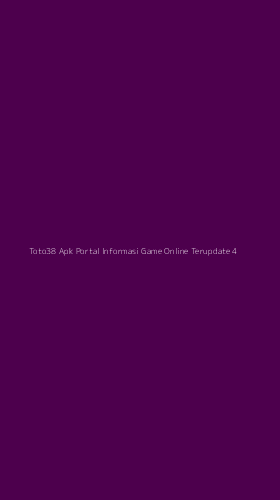 Tampilan Antarmuka Aplikasi Toto38 Apk Portal Informasi Game Online Terupdate - 4