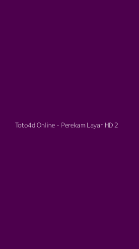 Tampilan Antarmuka Aplikasi Toto4d Online - Perekam Layar HD - 2