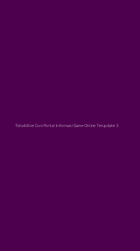 Tampilan Antarmuka Aplikasi Toto4dlive Com Portal Informasi Game Online Terupdate - 3