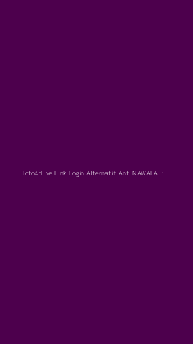 Tampilan Antarmuka Aplikasi Toto4dlive Link Login Alternatif Anti Nawala - 3