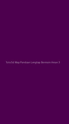 Tampilan Antarmuka Aplikasi Toto5d Wap Panduan Lengkap Bermain Aman - 3