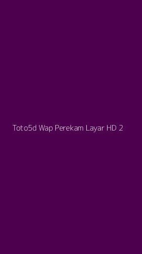 Tampilan Antarmuka Aplikasi Toto5d Wap Perekam Layar Hd - 2