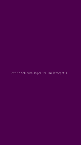 Tampilan Antarmuka Aplikasi Toto77 Keluaran Togel Hari Ini Tercepat - 1