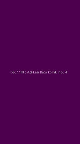 Tampilan Antarmuka Aplikasi Toto77 Rtp Aplikasi Baca Komik Indo - 4