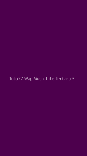 Tampilan Antarmuka Aplikasi Toto77 Wap Musik Lite Terbaru - 3