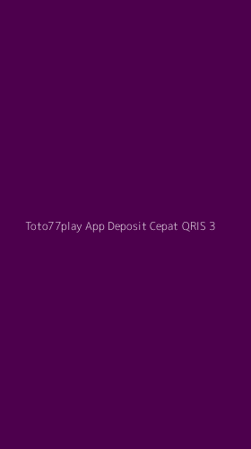 Tampilan Antarmuka Aplikasi Toto77play App Deposit Cepat Qris - 3