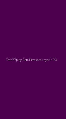 Tampilan Antarmuka Aplikasi Toto77play Com Perekam Layar Hd - 4