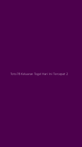 Tampilan Antarmuka Aplikasi Toto78 Keluaran Togel Hari Ini Tercepat - 2