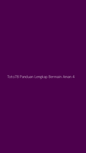 Tampilan Antarmuka Aplikasi Toto78 Panduan Lengkap Bermain Aman - 4