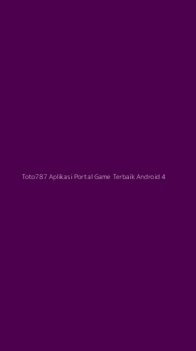 Tampilan Antarmuka Aplikasi Toto787 Aplikasi Portal Game Terbaik Android - 4