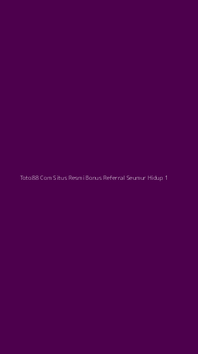 Tampilan Antarmuka Aplikasi Toto88 Com Situs Resmi Bonus Referral Seumur Hidup - 1