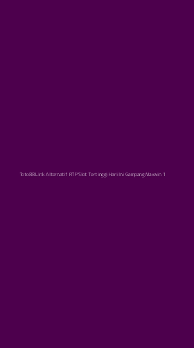 Tampilan Antarmuka Aplikasi Toto88 Link Alternatif Rtp Slot Tertinggi Hari Ini Gampang Maxwin - 1