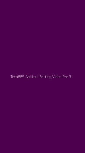Tampilan Antarmuka Aplikasi Toto885 Aplikasi Editing Video Pro - 3