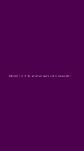 Tampilan Antarmuka Aplikasi Toto888 Apk Portal Informasi Game Online Terupdate - 4