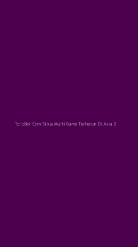 Tampilan Antarmuka Aplikasi Toto8et Com Situs Multi Game Terbesar Di Asia - 2