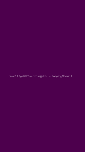 Tampilan Antarmuka Aplikasi Toto911 App Rtp Slot Tertinggi Hari Ini Gampang Maxwin - 4