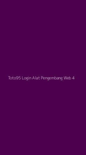 Tampilan Antarmuka Aplikasi Toto95 Login Alat Pengembang Web - 4
