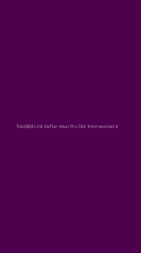 Tampilan Antarmuka Aplikasi Toto988 Link Daftar Akun Pro Slot Internasional - 4