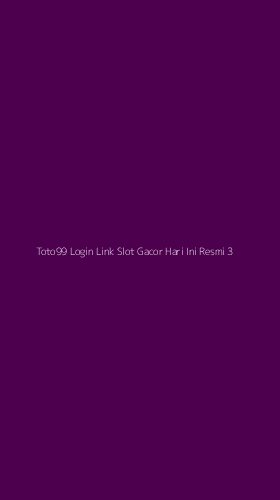 Tampilan Antarmuka Aplikasi Toto99 Login Link Slot Gacor Hari Ini Resmi - 3