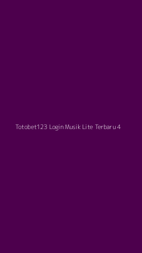 Tampilan Antarmuka Aplikasi Totobet123 Login Musik Lite Terbaru - 4