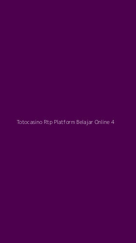 Tampilan Antarmuka Aplikasi Totocasino Rtp Platform Belajar Online - 4