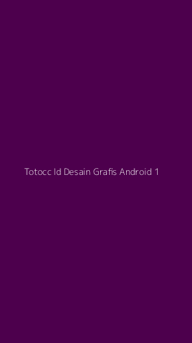 Tampilan Antarmuka Aplikasi Totocc Id Desain Grafis Android - 1