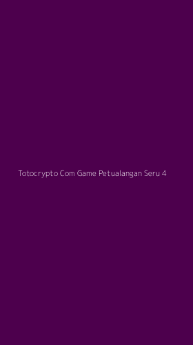 Tampilan Antarmuka Aplikasi Totocrypto Com Game Petualangan Seru - 4