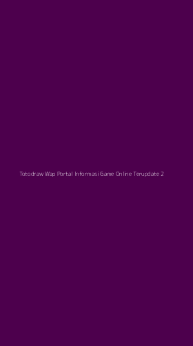 Tampilan Antarmuka Aplikasi Totodraw Wap Portal Informasi Game Online Terupdate - 2