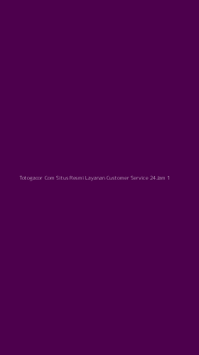 Tampilan Antarmuka Aplikasi Totogacor Com Situs Resmi Layanan Customer Service 24jam - 1