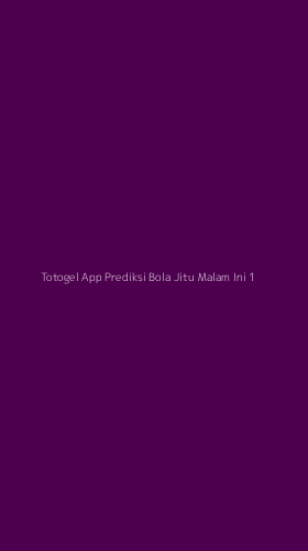 Tampilan Antarmuka Aplikasi Totogel App Prediksi Bola Jitu Malam Ini - 1