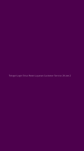 Tampilan Antarmuka Aplikasi Totogel Login Situs Resmi Layanan Customer Service 24jam - 2