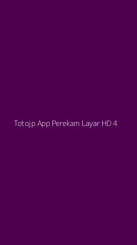 Tampilan Antarmuka Aplikasi Totojp App Perekam Layar Hd - 4