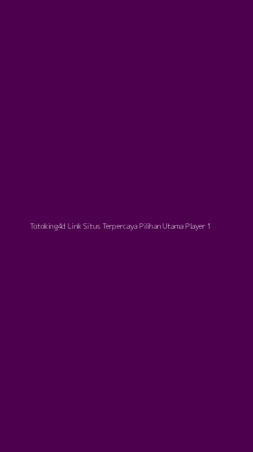 Tampilan Antarmuka Aplikasi Totoking4d Link Situs Terpercaya Pilihan Utama Player - 1