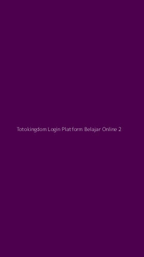 Tampilan Antarmuka Aplikasi Totokingdom Login Platform Belajar Online - 2