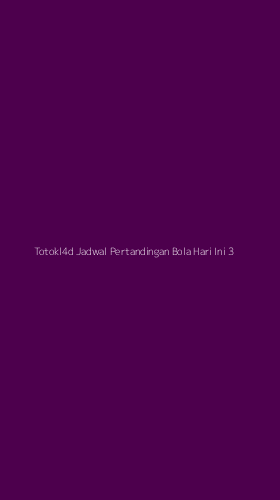 Tampilan Antarmuka Aplikasi Totokl4d Jadwal Pertandingan Bola Hari Ini - 3
