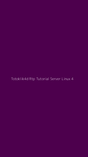 Tampilan Antarmuka Aplikasi Totoklik4d Rtp Tutorial Server Linux - 4