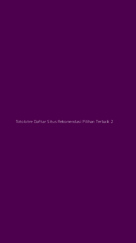 Tampilan Antarmuka Aplikasi Totolotre Daftar Situs Rekomendasi Pilihan Terbaik - 2