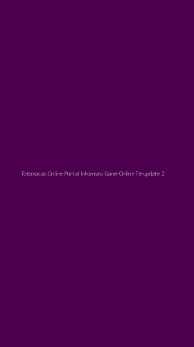 Tampilan Antarmuka Aplikasi Totomacao Online Portal Informasi Game Online Terupdate - 2