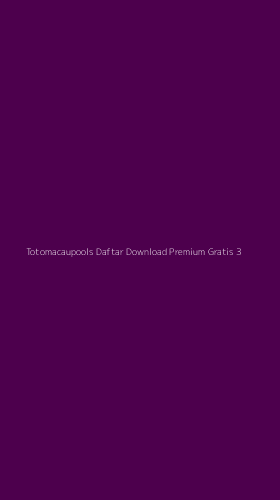 Tampilan Antarmuka Aplikasi Totomacaupools Daftar Download Premium Gratis - 3
