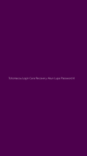 Tampilan Antarmuka Aplikasi Totomacou Login Cara Recovery Akun Lupa Password - 4