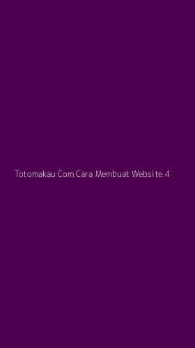 Tampilan Antarmuka Aplikasi Totomakau Com Cara Membuat Website - 4