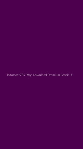 Tampilan Antarmuka Aplikasi Totomart787 Wap Download Premium Gratis - 3
