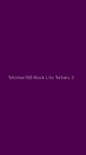 Tampilan Antarmuka Aplikasi Totomax188 Musik Lite Terbaru - 3