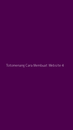 Tampilan Antarmuka Aplikasi Totomenang Cara Membuat Website - 4