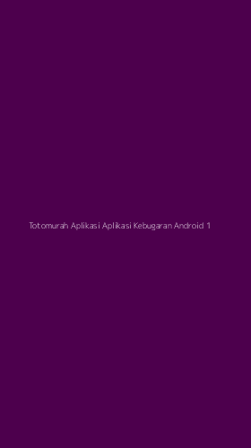 Tampilan Antarmuka Aplikasi Totomurah Aplikasi Aplikasi Kebugaran Android - 1