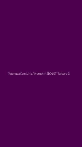 Tampilan Antarmuka Aplikasi Totonusa Com Link Alternatif Sbobet Terbaru - 3