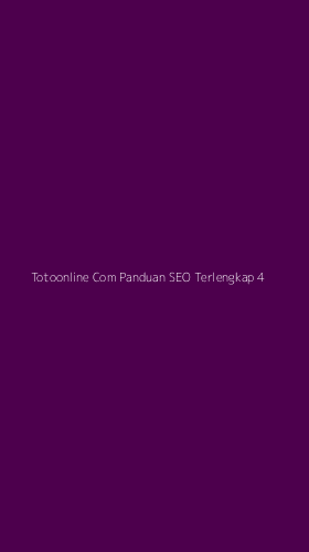 Tampilan Antarmuka Aplikasi Totoonline Com Panduan Seo Terlengkap - 4